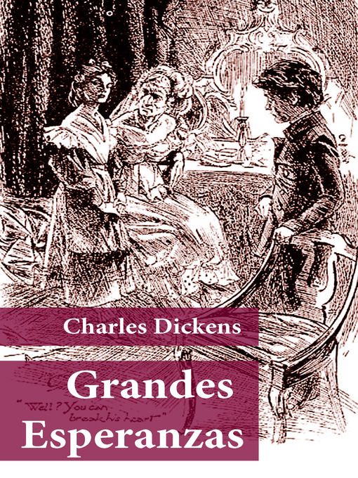 Title details for Grandes Esperanzas by Charles Dickens - Available
